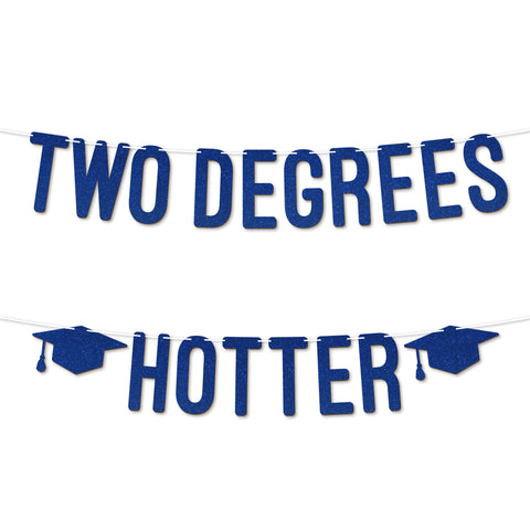 Two Degrees Hotter Graduation Banner By KreateSquare 900 GSM Glitter Banner for University & College Grad Parties Graduation Celebration Decoration