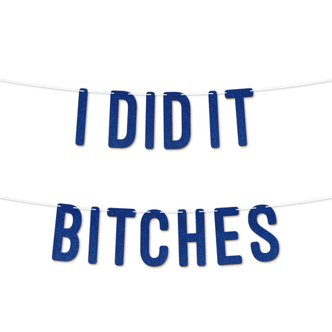 Graduation Banner By KreateSquare “I did It Bitches” 900 GSM Glitter Banner for University & College Grad Parties Graduation Celebration Decoration