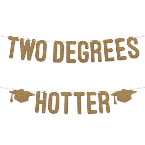 Two Degrees Hotter Graduation Banner By KreateSquare 900 GSM Glitter Banner for University & College Grad Parties Graduation Celebration Decoration