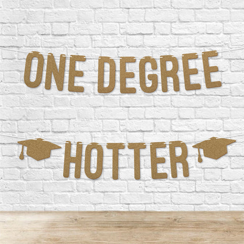 One Degrees Hotter Graduation Banner By KreateSquare 900 GSM Glitter Banner for University & College Grad Parties Graduation Celebration Decoration