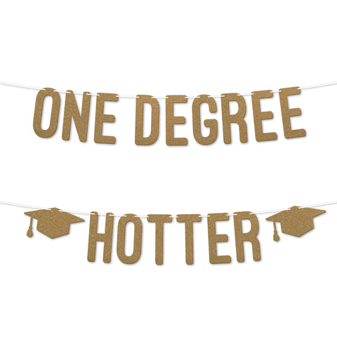 One Degrees Hotter Graduation Banner By KreateSquare 900 GSM Glitter Banner for University & College Grad Parties Graduation Celebration Decoration