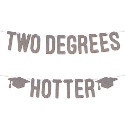 Two Degrees Hotter Graduation Banner By KreateSquare 900 GSM Glitter Banner for University & College Grad Parties Graduation Celebration Decoration